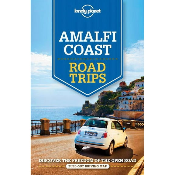 Lonely Planet Road Trips: Lonely Planet Amalfi Coast Road Trips - Paperback