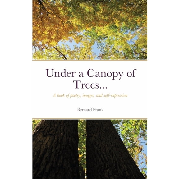 Under a Canopy of Trees..., (Paperback)