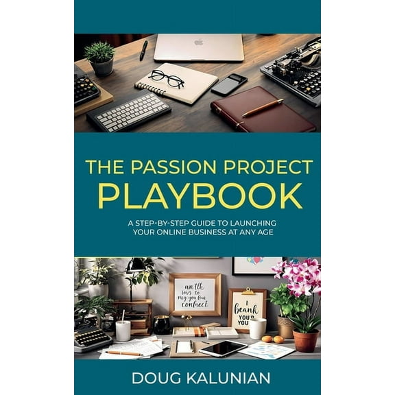 The Passion Project Playbook, (Paperback)