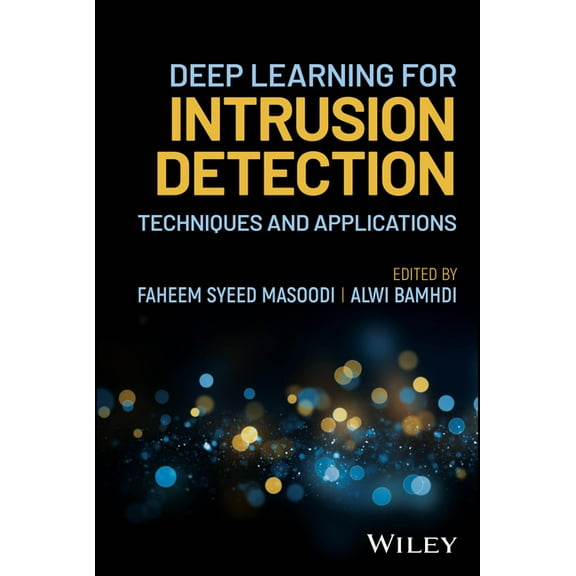 Deep Learning for Intrusion Detection: Techniques and Applications, (Hardcover)