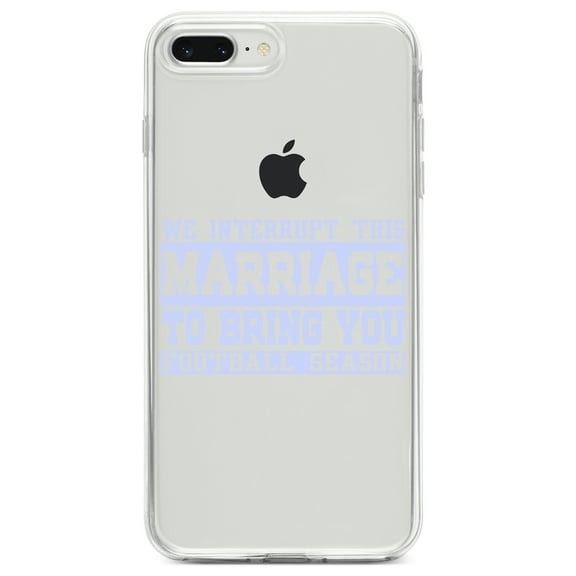 DistinctInk Clear Shockproof Hybrid Case for iPhone 7 PLUS / 8 PLUS (5.5" Screen) TPU Bumper Acrylic Back Tempered Glass Screen Protector - Interrupt This Marriage to Bring Football Season