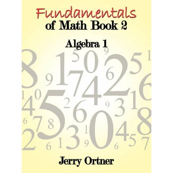 Fundamentals of Math Book 2: Algebra, (Paperback)
