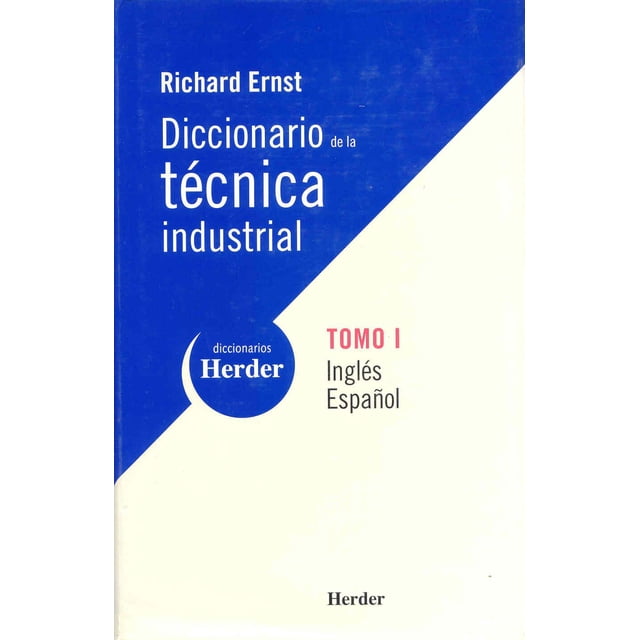 Diccionario De La Tecnica Industrial HERDER 9788425423932