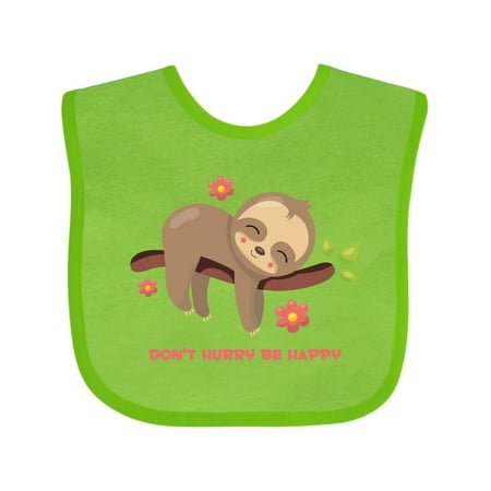 

Inktastic Don t Hurry Sloth Gift Baby Girl Bib