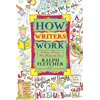 How Writers Work: Finding a Process That Works for You, (Paperback)