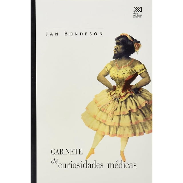Libro Gabinete De Curiosidades Medicas Tapa Blanda, Autor Jan Bondeson, Editorial Siglo Xxi Editores