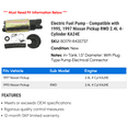 thumbnail image 2 of Electric Fuel Pump - Compatible with 1995, 1997 Nissan Pickup RWD 2.4L 4-Cylinder KA24E, 2 of 2
