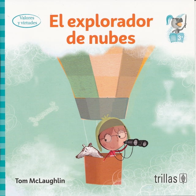 EL EXPLORADOR DE NUBES EDITORIAL TRILLAS SA DE CV TOM MCLAUGHLIN