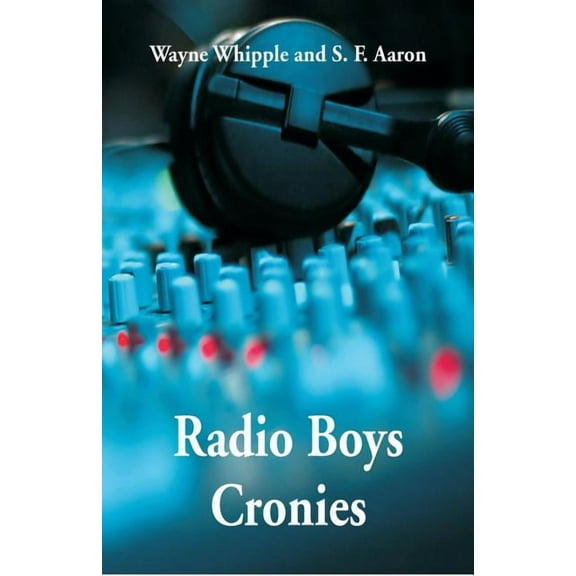 Radio Boys Cronies, (Paperback)