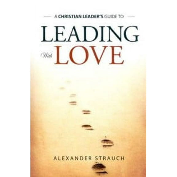Leading with Love (Paperback)