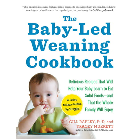 Baby-Led Weaning Cookbook - Paperback