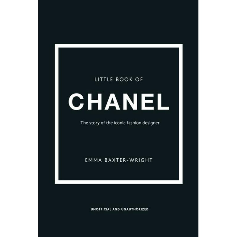 prosa ledelse Hviske Little Books of Fashion: The Little Book of Chanel : New Edition (Series  #3) (Edition 3) (Hardcover) - Walmart.com