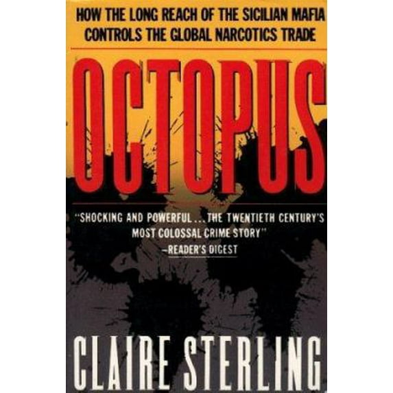 Pre-Owned Octopus: The Long Reach of the International Sicilian Mafia (Paperback) 0671734024 9780671734022