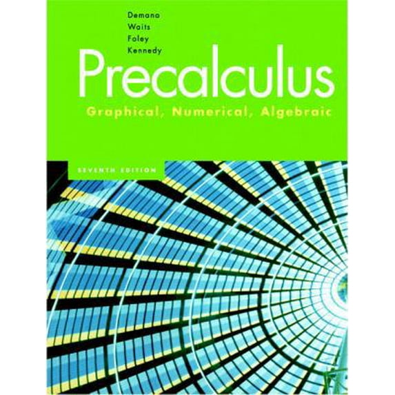 Pre-Owned Precalculus: Graphical, Numerical, Algebraic (7th Edition) (Hardcover) 0321356934 9780321356932