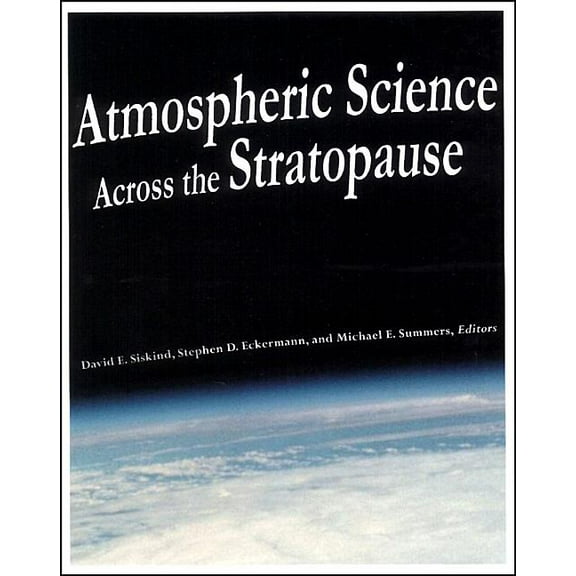Geophysical Monograph: Atmospheric Science Across the Stratopause (Hardcover)