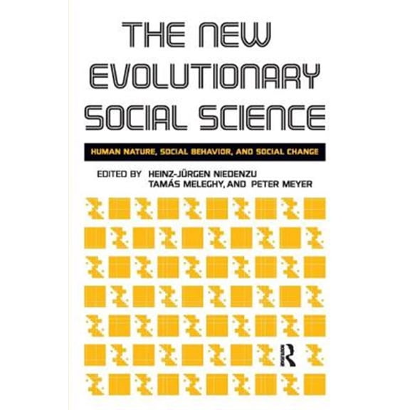 Pre-Owned New Evolutionary Social Science: Human Nature, Social Behavior, and Social Change, (Paperback)