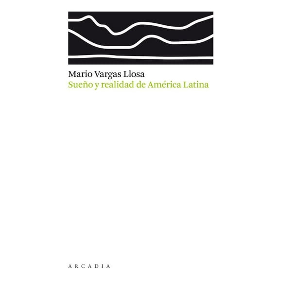 Sueño y realidad de América Latina