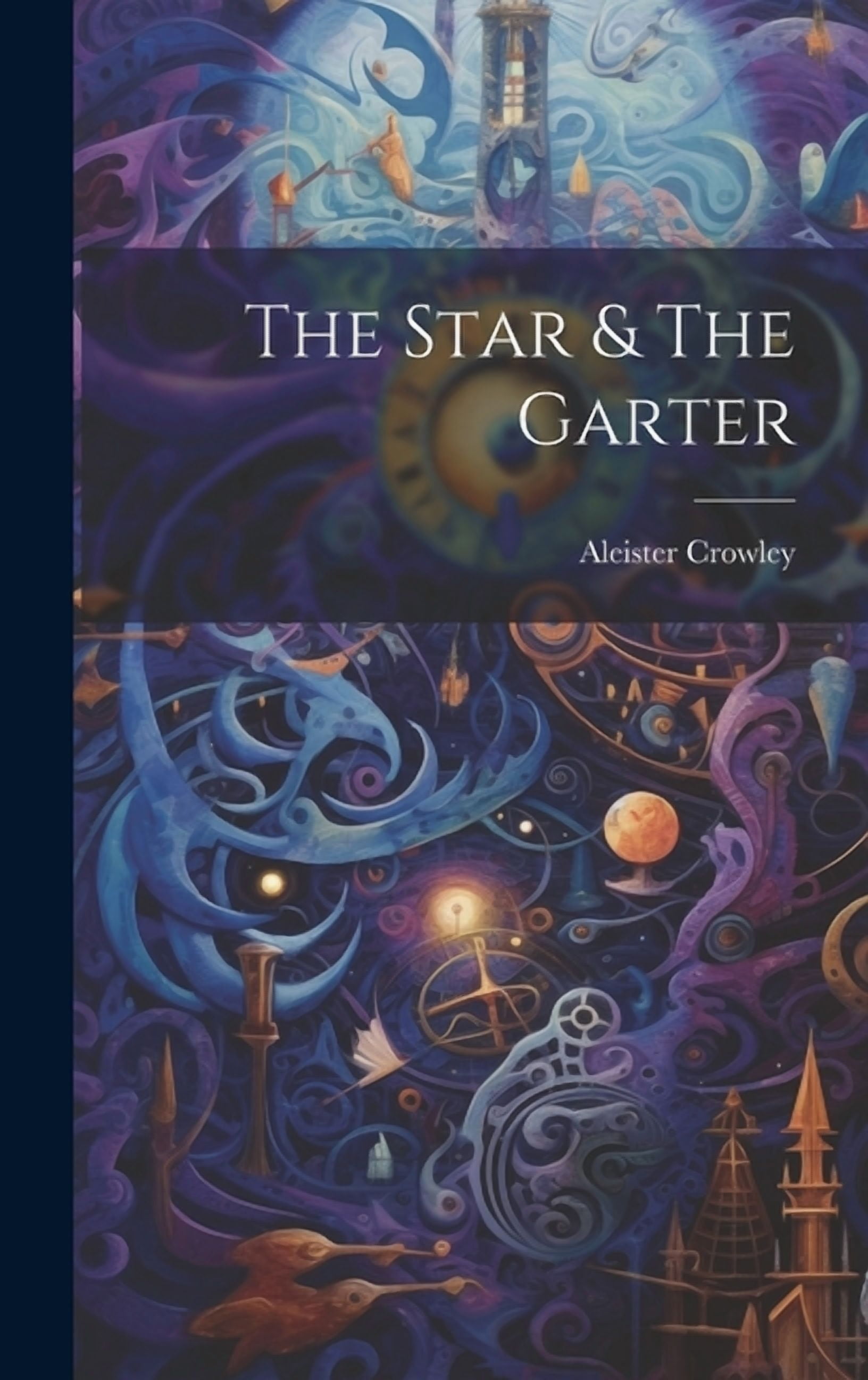 The Works of Aleister Crowley [Three volumes], (Paperback