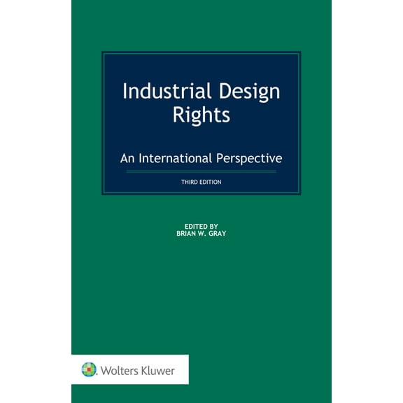 Industrial Design Rights: An International Perspective, (Hardcover)