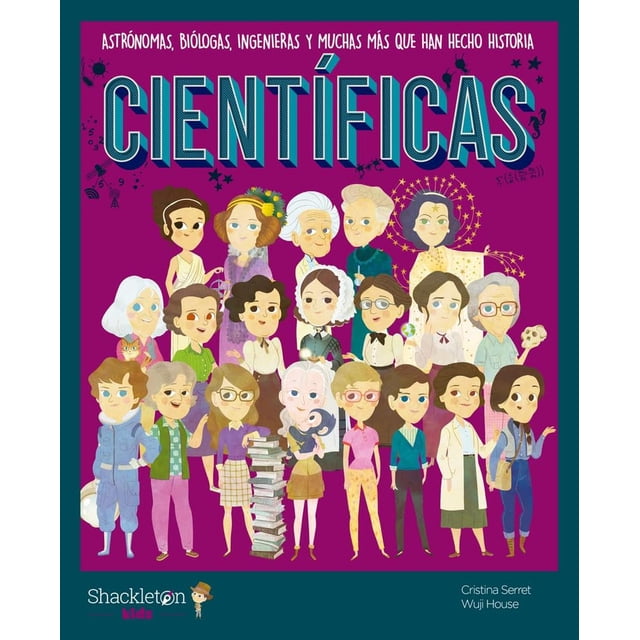 Libro Cientificas Tapa Dura, Autor Serret Cristina, Editorial Shackleton Books