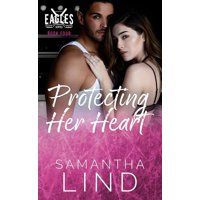 Protecting Her Heart - eBook
