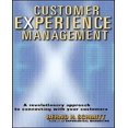 thumbnail image 1 of Customer Experience Management: A Revolutionary Approach to Connecting with Your Customers, 1 of 5