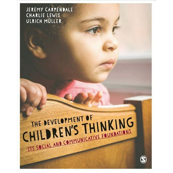 The Development of Children's Thinking: Its Social and Communicative Foundations, (Paperback)