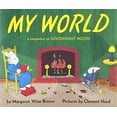 thumbnail image 1 of Pre-Owned My World: A Companion to Goodnight Moon (Hardcover) 0060247983 9780060247980, 1 of 1