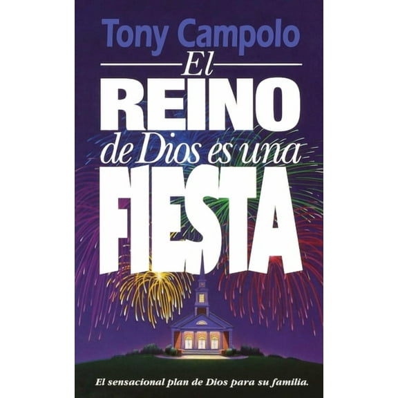 El Reino de Dios Es Una Fiesta, (Paperback)