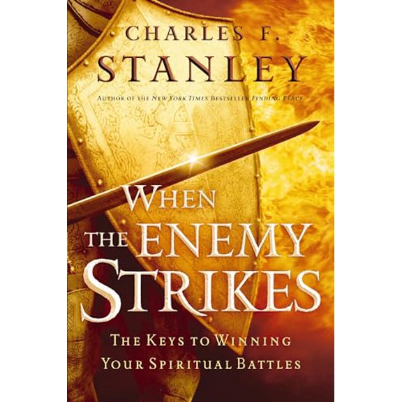 Pre-Owned When the Enemy Strikes: The Keys to Winning Your Spiritual Battles (Paperback) 0785287884