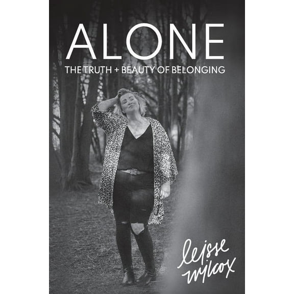 Alone: The Truth   Beauty of Belonging, (Paperback)