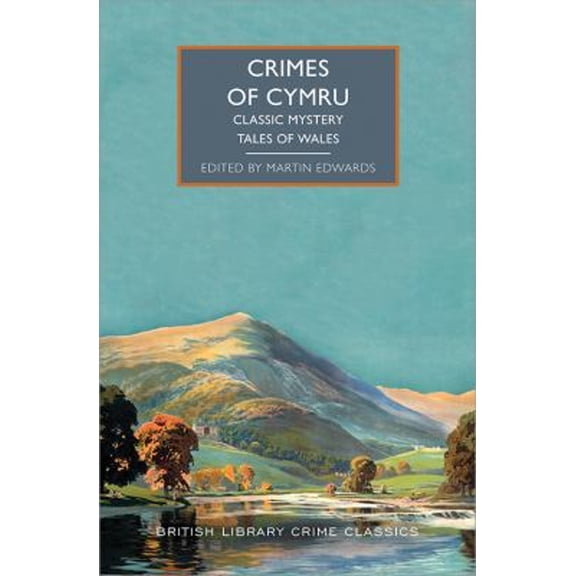 Pre-Owned Crimes of Cymru: Classic Mystery Tales of Wales (Paperback) 146421638X 9781464216381