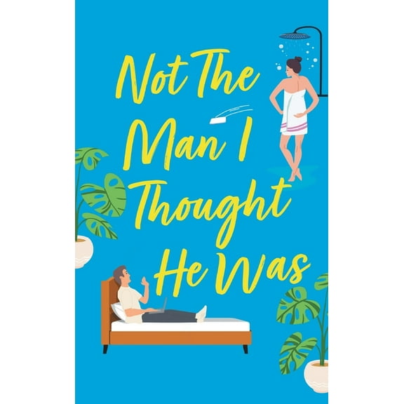 Not The Man I Thought He Was, (Hardcover)