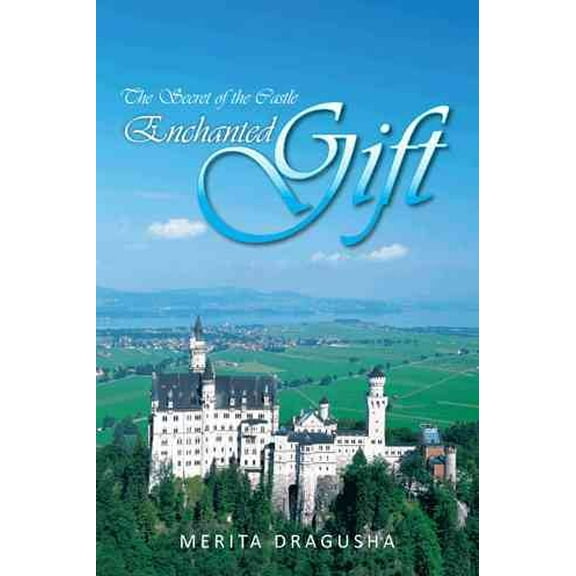 Enchanted Gift: The Secret of the Castle (Hardcover)