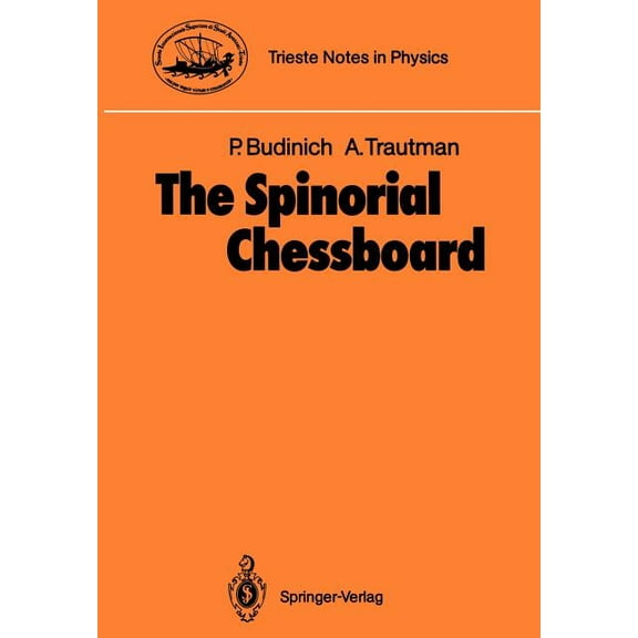 Trieste Notes in Physics The Spinorial Chessboard, (Paperback)