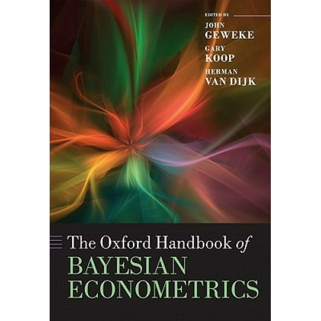 Le Oxford Handbook of Bayesian Econometics (Oxford Handbooks)
