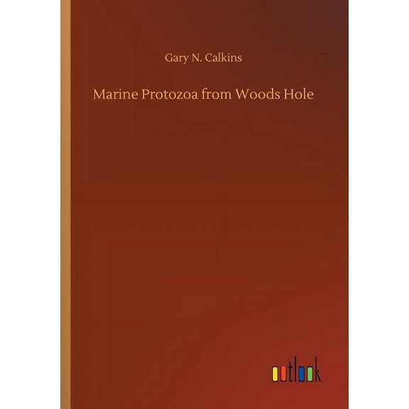 Marine Protozoa from Woods Hole (Paperback)