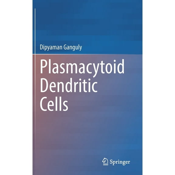 Plasmacytoid Dendritic Cells, (Hardcover)