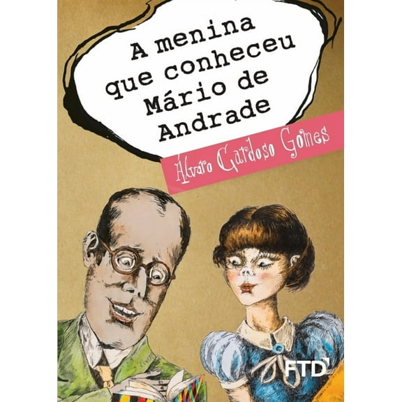 A menina que conheceu Mário de Andrade (Paperback)