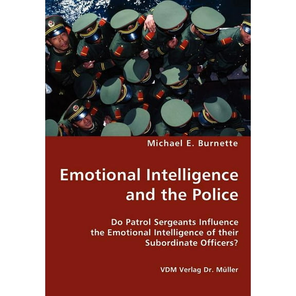 Emotional Intelligence and the Police (Paperback)