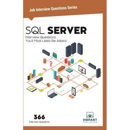 SQL Server Interview Questions You'll Most Likely Be Asked -