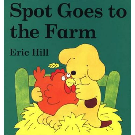 Pre-Owned Spot Goes to the Farm Board Book: A Lift-The-Flap Book (Board book) 0399236473 9780399236471