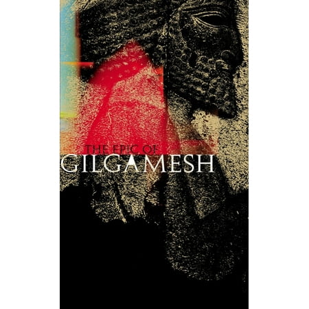 The Epic of Gilgamesh (Best Translation Of Gilgamesh)