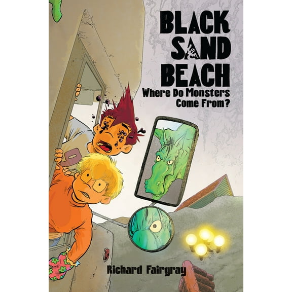 Black Sand Beach: Black Sand Beach 4: Where Do Monsters Come From? (Series #4) (Hardcover)