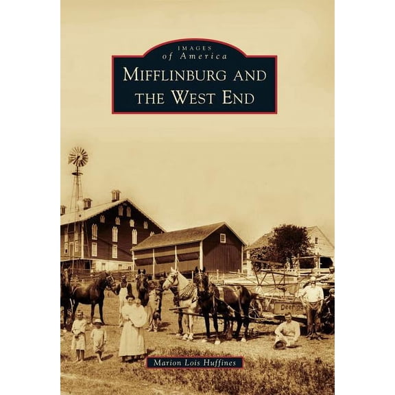 Images of America: Mifflinburg and the West End (Paperback)