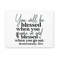 thumbnail image 3 of Scripture Walls Deuteronomy 28:6 You Will Be Blessed Bible Verse Canvas Christian Wall Art Ready to Hang Unframed, 3 of 13