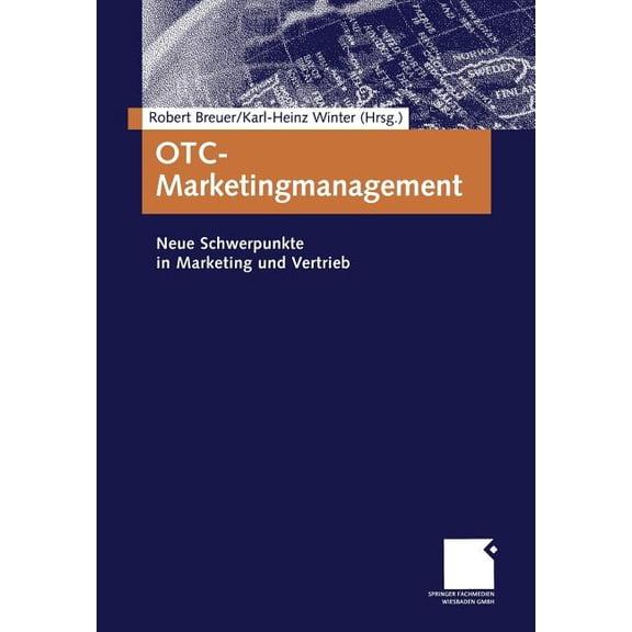 Otc-Marketingmanagement: Neue Schwerpunkte in Marketing Und Vertrieb, (Paperback)