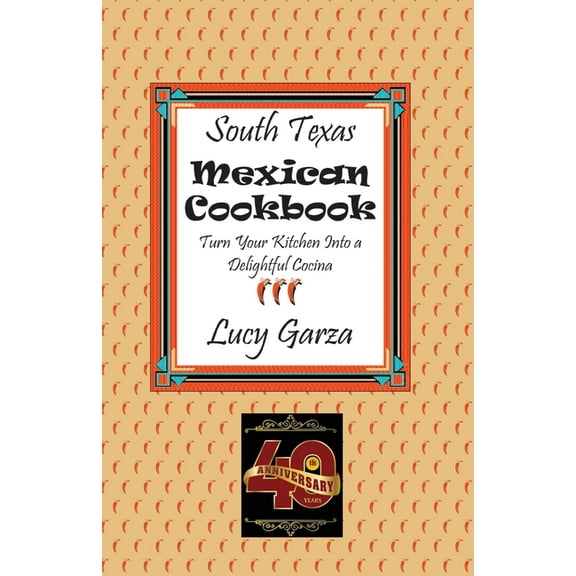 South Texas Mexican Cookbook, (Paperback)