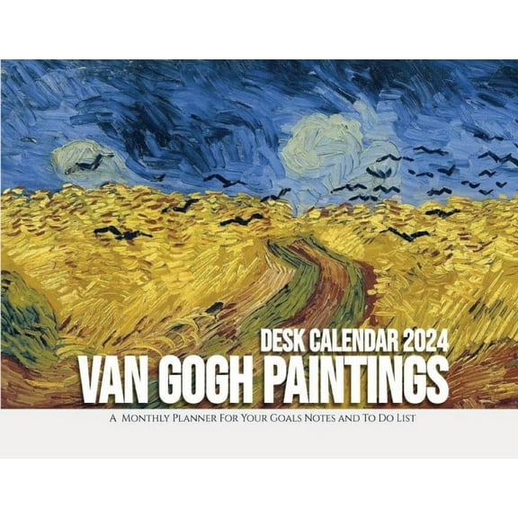 Van Gogh Paintings Desk Calendar 2024: A Monthly Planner For Your Goals, Notes, and To-Do List, (Paperback)
