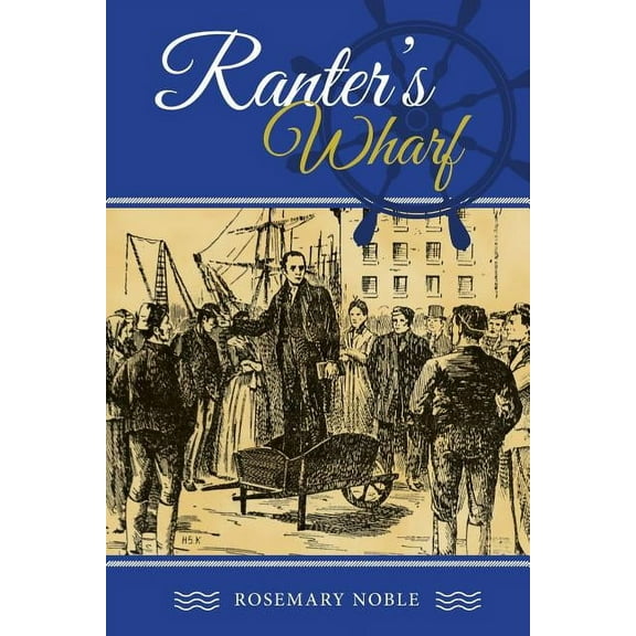 Ranter's Wharf, (Paperback)